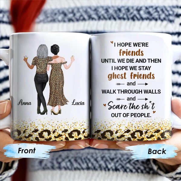 Friends Until We Die Ghost Friends Mug - Personalized Custom Coffee Mug - BST155_MG Friends Until We Die Ghost Friends Mug - Personalized Custom Coffee Mug - BST155_MG