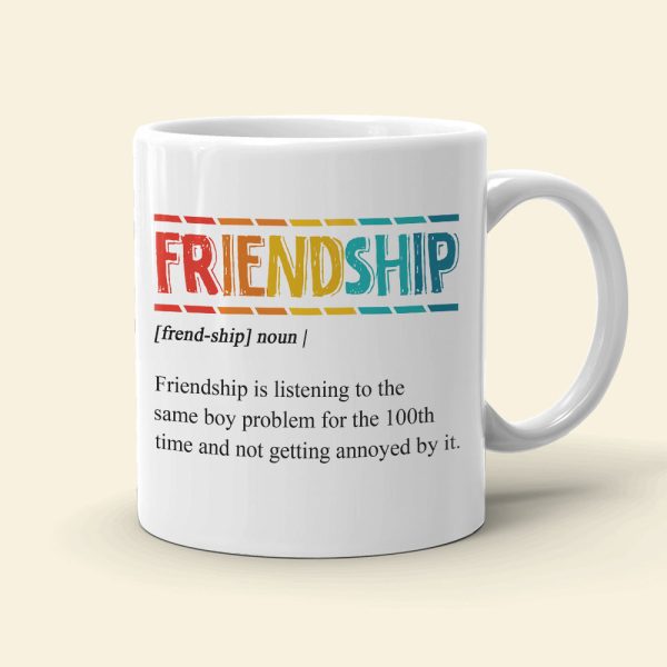 Friendship Is Listening To Be Same Boy Problem Personalized Mug, Gift For Friends Friendship Is Listening To Be Same Boy Problem Personalized Mug, Gift For Friends