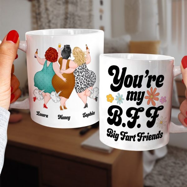 Friendship, You're my BFF Big Fart Friends, Personalized Mug, Gift For Friend Friendship, You're my BFF Big Fart Friends, Personalized Mug, Gift For Friend