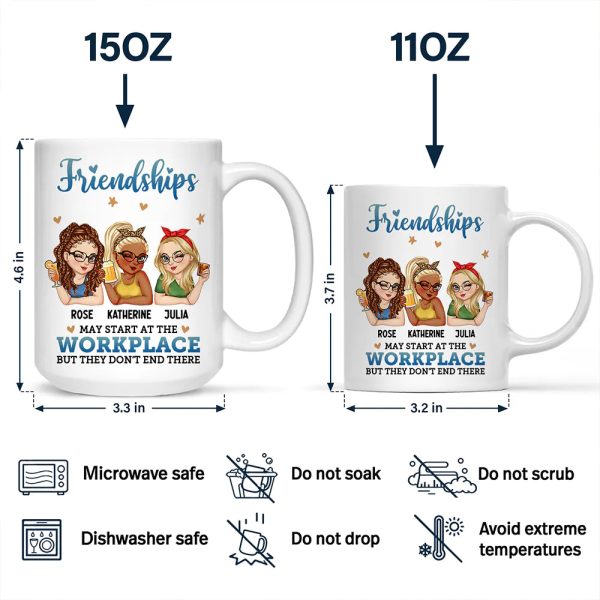 Friendships May Start At The Workplace Colleagues - Personalized Mug Friendships May Start At The Workplace Colleagues - Personalized Mug