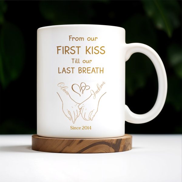 From Our First Kiss Till Our Last Breath, Holding Hands - Personalized Custom Coffee Mug - CPL118_MG From Our First Kiss Till Our Last Breath, Holding Hands - Personalized Custom Coffee Mug - CPL118_MG