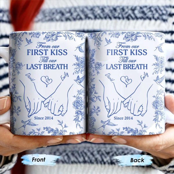 From Our First Kiss Till Our Last Breath, Holding Hands - Personalized Custom Coffee Mug - CPL395_MG From Our First Kiss Till Our Last Breath, Holding Hands - Personalized Custom Coffee Mug - CPL395_MG