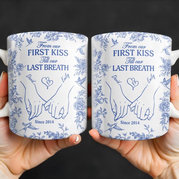 From Our First Kiss Till Our Last Breath, Holding Hands - Personalized Custom Coffee Mug - CPL395_MG From Our First Kiss Till Our Last Breath, Holding Hands - Personalized Custom Coffee Mug - CPL395_MG