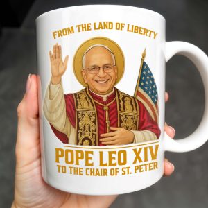 From The Land Of Liberty, Pope Leo XIV To The Chair Of St. Peter, Pope and American Flag - Personalized Custom Coffee Mug - FTH078_MG