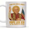 From The Land Of Liberty, Pope Leo XIV To The Chair Of St. Peter, Pope and American Flag - Personalized Custom Coffee Mug - FTH078_MG From The Land Of Liberty, Pope Leo XIV To The Chair Of St. Peter, Pope and American Flag - Personalized Custom Coffee Mug - FTH078_MG