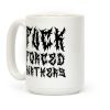 Fuck Forced Birthers Coffee Mug Fuck Forced Birthers Coffee Mug