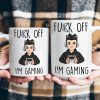Fuck Off I'm Gaming - Personalized Mug Fuck Off I'm Gaming - Personalized Mug