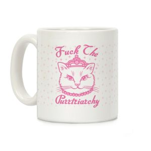 Fuck The Purrtriarchy Coffee Mug