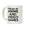 Fueled By Anime And Video Games Coffee Mug Fueled By Anime And Video Games Coffee Mug