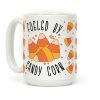 Fueled By Candy Corn Coffee Mug