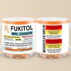 Fukitol Rx Prescription For Recharging Your Mind And Soul - Friend Personalized Custom Mug - Gift For Best Friends, Sisters, Family Members, Coworkers Fukitol Rx Prescription For Recharging Your Mind And Soul - Friend Personalized Custom Mug - Gift For Best Friends, Sisters, Family Members, Coworkers