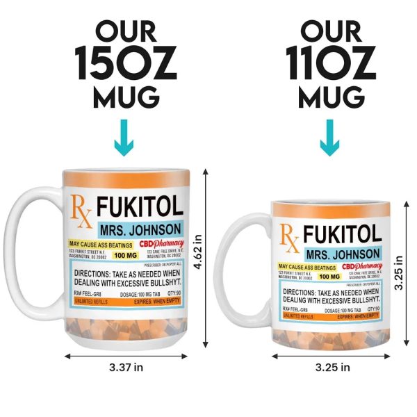 Fukitol Rx Prescription For Recharging Your Mind And Soul - Friend Personalized Custom Mug - Gift For Best Friends, Sisters, Family Members, Coworkers Fukitol Rx Prescription For Recharging Your Mind And Soul - Friend Personalized Custom Mug - Gift For Best Friends, Sisters, Family Members, Coworkers