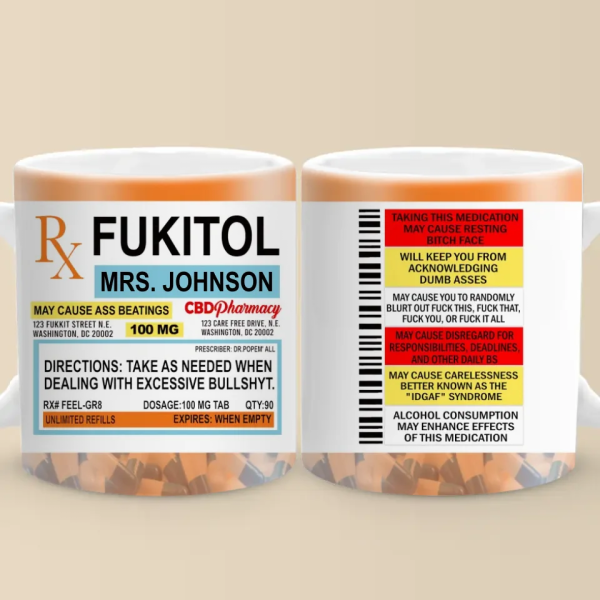 Fukitol Rx Prescription For Recharging Your Mind And Soul - Friend Personalized Custom Mug - Gift For Best Friends, Sisters, Family Members, Coworkers Fukitol Rx Prescription For Recharging Your Mind And Soul - Friend Personalized Custom Mug - Gift For Best Friends, Sisters, Family Members, Coworkers