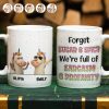 Funny Bestie Unicorn We're Full Of Sarcasm & Profanity - Personalized White Edge-to-Edge Mug Funny Bestie Unicorn We're Full Of Sarcasm & Profanity - Personalized White Edge-to-Edge Mug