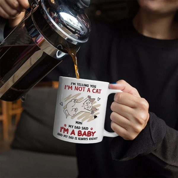 Funny Cat We're Not Cats We're Babies - Personalized Mug Funny Cat We're Not Cats We're Babies - Personalized Mug