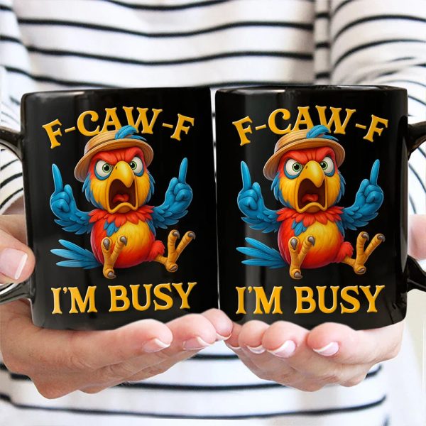 Funny Chicken F-CAW-F I'm Busy - Personalized Mug Funny Chicken F-CAW-F I'm Busy - Personalized Mug