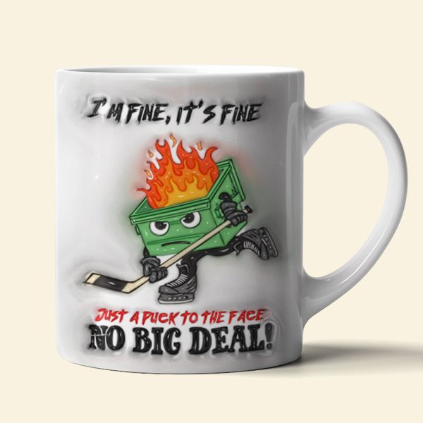 Funny Coffee Mug, Hockey Dumpster Fire Inflated I'm Fine It's Fine 01OHLU020125 Funny Coffee Mug, Hockey Dumpster Fire Inflated I'm Fine It's Fine 01OHLU020125