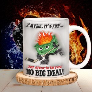 Funny Coffee Mug, Hockey Dumpster Fire Inflated I'm Fine It's Fine 01OHLU020125