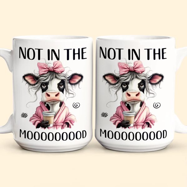 Funny Cow - Not In The Mood - Fun Gifts For Friends, Coworkers, Women - Personalized Mug Funny Cow - Not In The Mood - Fun Gifts For Friends, Coworkers, Women - Personalized Mug