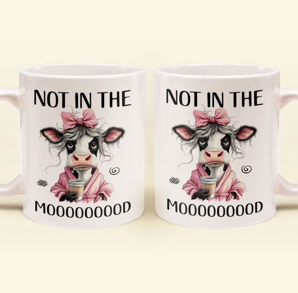 Funny Cow - Not In The Mood - Fun Gifts For Friends, Coworkers, Women - Personalized Mug Funny Cow - Not In The Mood - Fun Gifts For Friends, Coworkers, Women - Personalized Mug