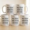 Funny Gift For Family, Friend, Worst Daughter, Son Ever - Personalized Mug Funny Gift For Family, Friend, Worst Daughter, Son Ever - Personalized Mug