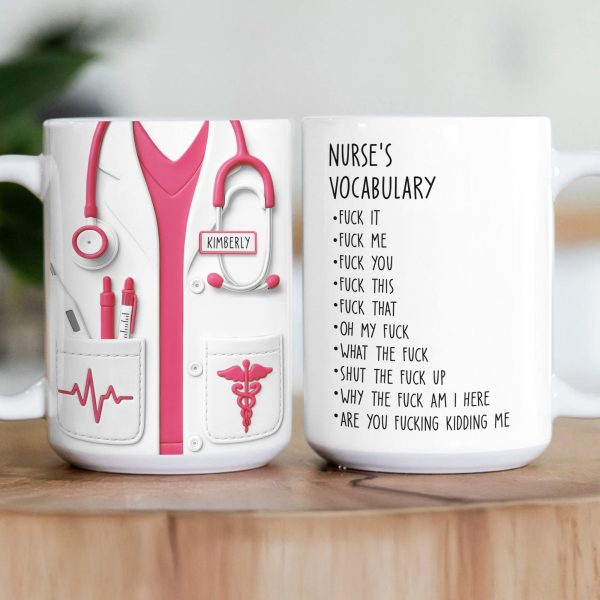 Funny Gift For Nurse - Nurse Vocabulary Custom Flattened Design - Personalized Mug Funny Gift For Nurse - Nurse Vocabulary Custom Flattened Design - Personalized Mug