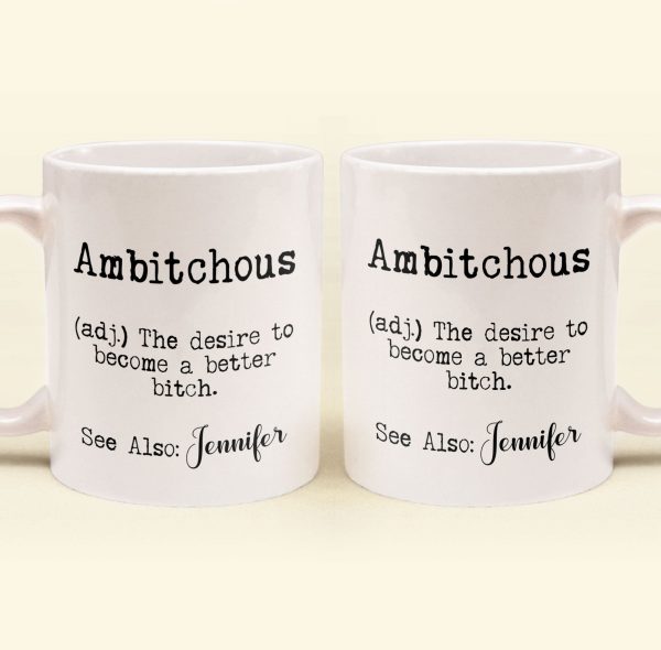 Funny Mug - Ambitchous - Fun Gifts For Coworker, Friends, Boss - Personalized Mug