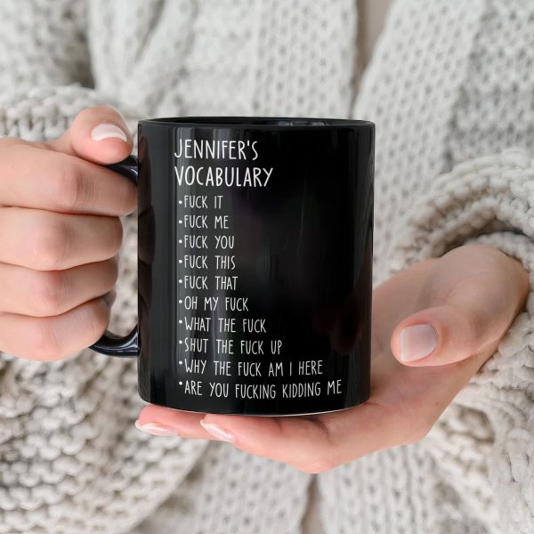 Funny Mug - Black Mug - F*Ck Vocabulary - Fun Gifts For Coworker, Friends, Boss, Nurse - Personalized Mug Funny Mug - Black Mug - F*Ck Vocabulary - Fun Gifts For Coworker, Friends, Boss, Nurse - Personalized Mug
