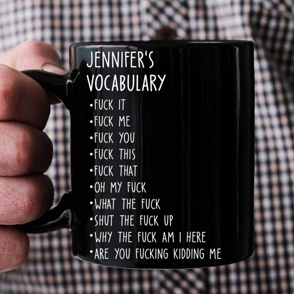 Funny Mug - Black Mug - F*Ck Vocabulary - Fun Gifts For Coworker, Friends, Boss, Nurse - Personalized Mug Funny Mug - Black Mug - F*Ck Vocabulary - Fun Gifts For Coworker, Friends, Boss, Nurse - Personalized Mug