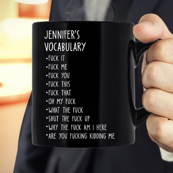 Funny Mug - Black Mug - F*Ck Vocabulary - Fun Gifts For Coworker, Friends, Boss, Nurse - Personalized Mug Funny Mug - Black Mug - F*Ck Vocabulary - Fun Gifts For Coworker, Friends, Boss, Nurse - Personalized Mug