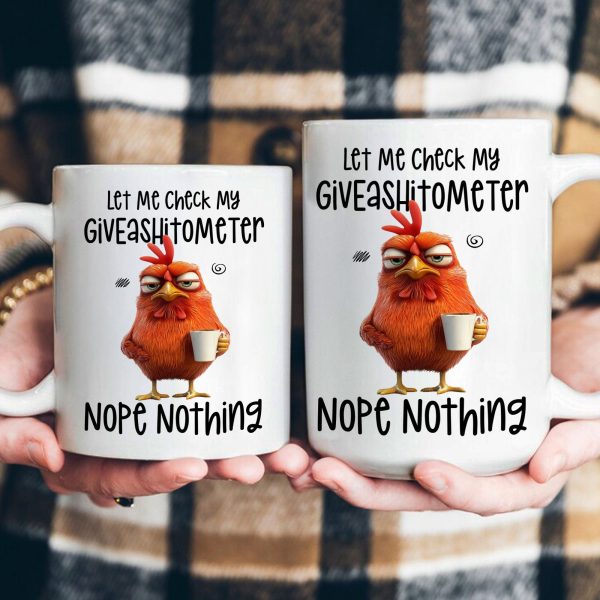 Funny Mug - Chicken Let Me Check My Giveashitometer Nope Nothing - Exchange Gift, White Elephant Gifts For Coworkers - Mug Funny Mug - Chicken Let Me Check My Giveashitometer Nope Nothing - Exchange Gift, White Elephant Gifts For Coworkers - Mug