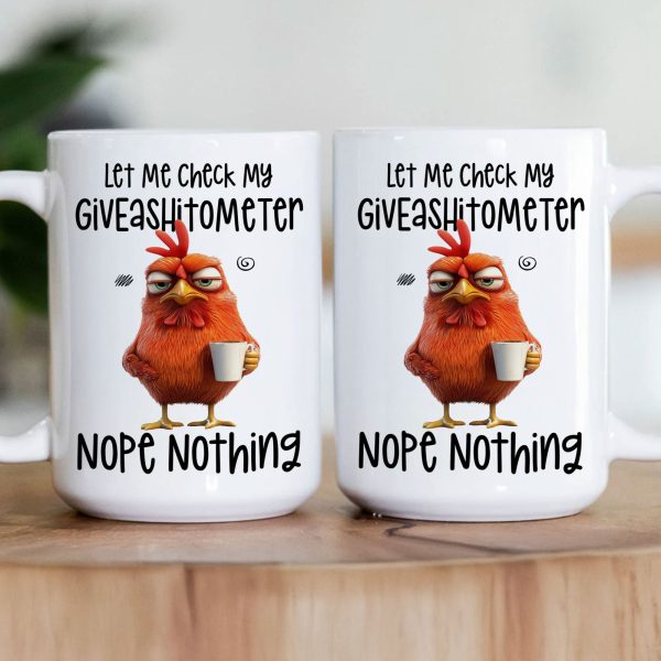 Funny Mug - Chicken Let Me Check My Giveashitometer Nope Nothing - Exchange Gift, White Elephant Gifts For Coworkers - Mug Funny Mug - Chicken Let Me Check My Giveashitometer Nope Nothing - Exchange Gift, White Elephant Gifts For Coworkers - Mug