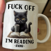 Funny Mug - F*Ck Off I'm Reading - Gifts For Book Lovers, Nerd, Librarian - Personalized Mug Funny Mug - F*Ck Off I'm Reading - Gifts For Book Lovers, Nerd, Librarian - Personalized Mug