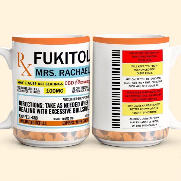 Funny Mug - Fukitol Rx Prescription - Gifts For Coworkers, Friends, Family - Personalized Mug Funny Mug - Fukitol Rx Prescription - Gifts For Coworkers, Friends, Family - Personalized Mug