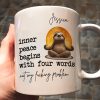 Funny Mug - Inner Peace Begins With Four Words: Not My F*Cking Problem - Personalized Mug Funny Mug - Inner Peace Begins With Four Words: Not My F*Cking Problem - Personalized Mug