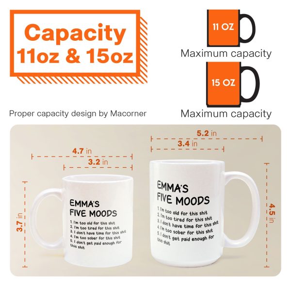 Funny Mug - My Five Moods - Gifts For Friends, Coworkers, Retirement - Personalized Mug Funny Mug - My Five Moods - Gifts For Friends, Coworkers, Retirement - Personalized Mug