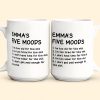 Funny Mug - My Five Moods - Gifts For Friends, Coworkers, Retirement - Personalized Mug Funny Mug - My Five Moods - Gifts For Friends, Coworkers, Retirement - Personalized Mug