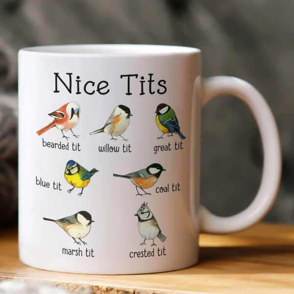 Funny Mug - Nice Tits - Bird Watcher Sarcastic, Funny Gag Gifts - Mug Funny Mug - Nice Tits - Bird Watcher Sarcastic, Funny Gag Gifts - Mug