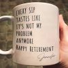 Funny Mug - Retirement - Fun Gifts For Coworker, Friends, Boss - Personalized Mug Funny Mug - Retirement - Fun Gifts For Coworker, Friends, Boss - Personalized Mug