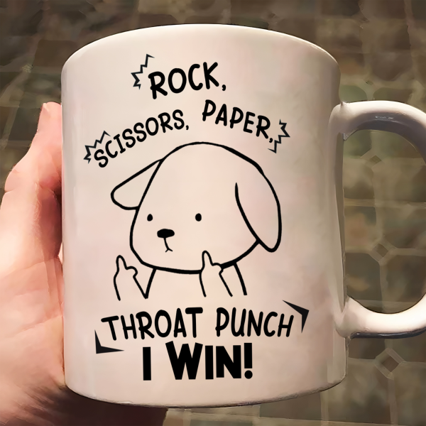 Funny Mug - Rock Paper Scissors Throat Punch I Win - Fun Gifts For Coworker, Friends, Boss - Personalized Mug Funny Mug - Rock Paper Scissors Throat Punch I Win - Fun Gifts For Coworker, Friends, Boss - Personalized Mug