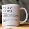 Funny Mug - Sh*t Show Supervisor - Fun Gifts For Coworker, Boss - Mug Funny Mug - Sh*t Show Supervisor - Fun Gifts For Coworker, Boss - Mug