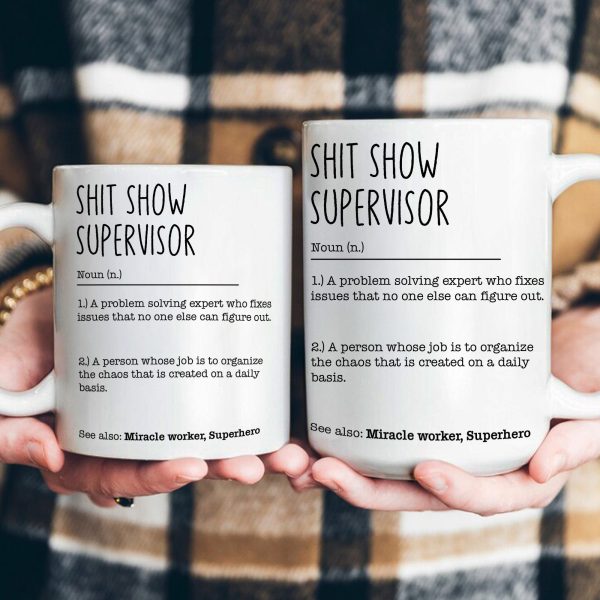 Funny Mug - Sh*t Show Supervisor - Fun Gifts For Coworker, Boss - Mug Funny Mug - Sh*t Show Supervisor - Fun Gifts For Coworker, Boss - Mug