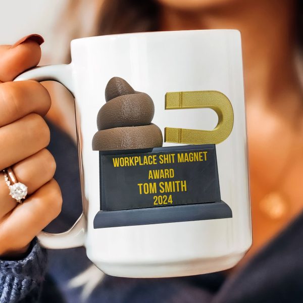 Funny Mug - Workplace Sh*T Magnet - Fun Gifts For Coworkers, Boss - Personalized Mug Funny Mug - Workplace Sh*T Magnet - Fun Gifts For Coworkers, Boss - Personalized Mug
