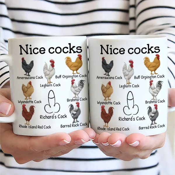 Funny Mug Nice Cocks - Personalized Mug Funny Mug Nice Cocks - Personalized Mug