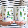 Funny Mug Nice Pricks - Personalized Mug