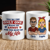 Funny Personalized Ceramic Mug You're The Only One I Want To Annoy Cute Couple Design Sweet Everyday Coffee Gift For Partner