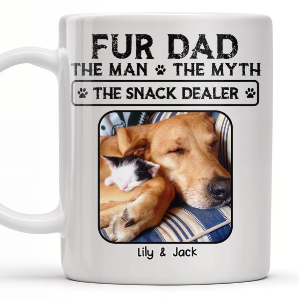 Fur Dad The Man The Myth The Snack Dealer - Personalized Custom Coffee Mug - DOG049_MG Fur Dad The Man The Myth The Snack Dealer - Personalized Custom Coffee Mug - DOG049_MG