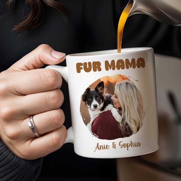 Fur Mama With Loving Pet Owner - Personalized Custom Coffee Mug - PET085_MG Fur Mama With Loving Pet Owner - Personalized Custom Coffee Mug - PET085_MG