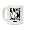 Game On Bitches Baseball Coffee Mug Game On Bitches Baseball Coffee Mug