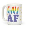 Gay AF Coffee Mug Gay AF Coffee Mug
